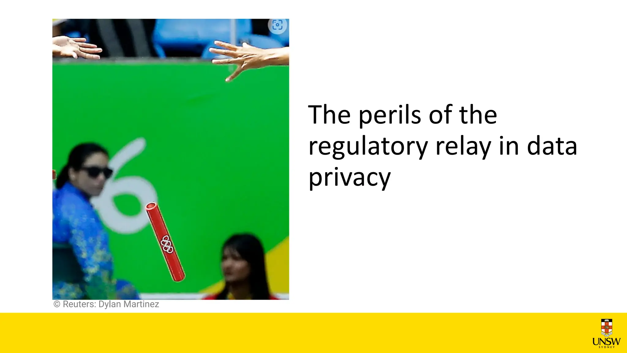 The perils of the
regulatory relay in data
privacy
© Reuters: Dylan Martinez
 