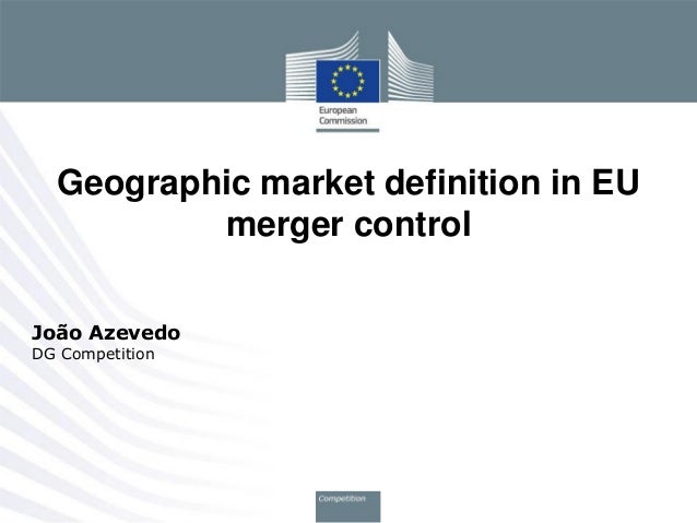 geographic market definition joao azevedo european geographic preference definition