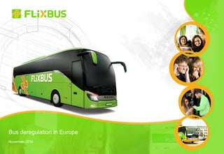 Bus deregulation in Europe
November 2016
 
