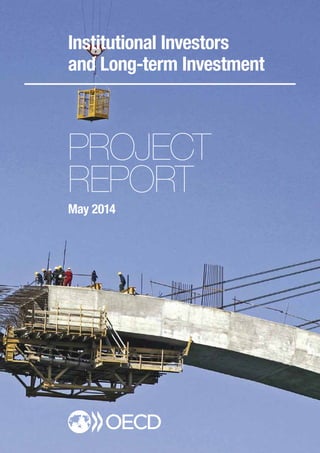 Institutional Investors
and Long-term Investment
PROJECT
REPORT
May 2014
 