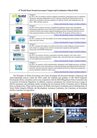6
6th
World Water Forum Governance Targets and Coordinators (March 2012)
A preliminary step to developing the Principles c...