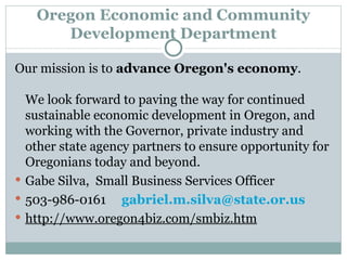 Oregon Economic and Community Development Department ,[object Object],[object Object],[object Object],[object Object]