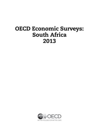 OECD Economic Surveys: 
South Africa 
2013 
 