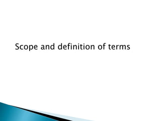 Scope and definition of terms
 