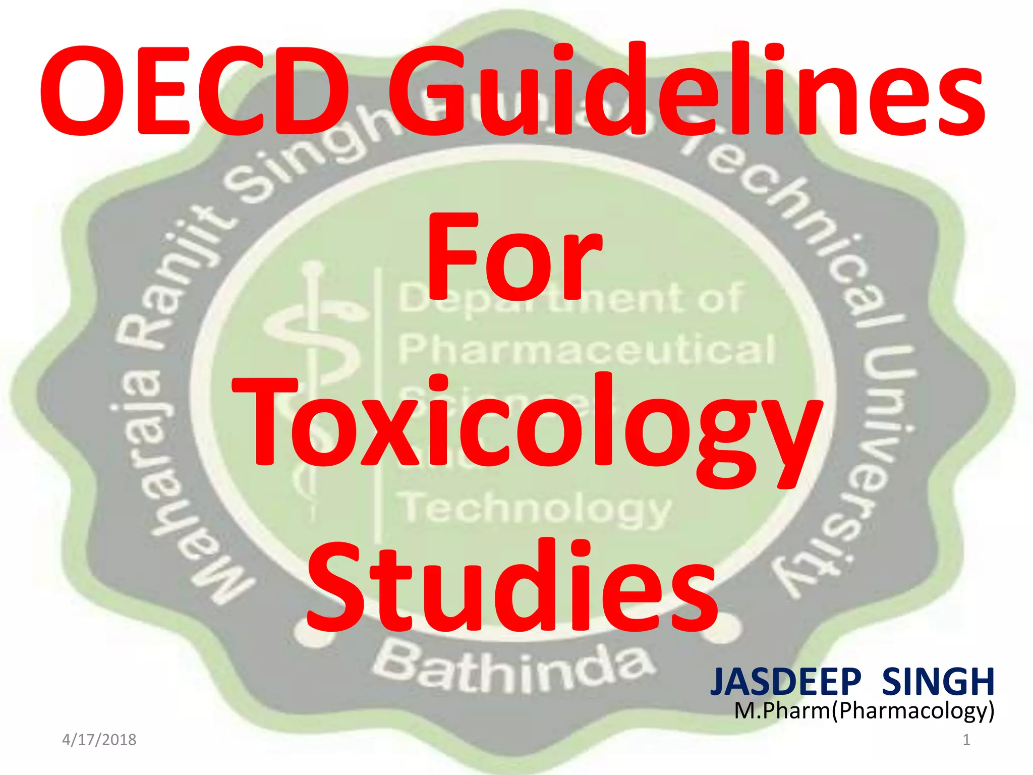 Oecd guidelines for toxicology studies PPT
