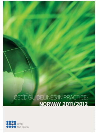 OECD GUIDELINES IN PRACTICE:
NORWAY /
 