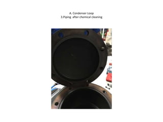 Chiller repair, condenser & refrigerant loop test, pump alignment ...