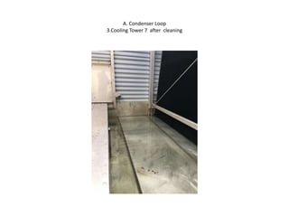 Chiller repair, condenser & refrigerant loop test, pump alignment ...
