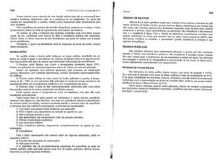 164 o EDIFfcIO E SEU ACABAMENTO Pintura
165
Essas resinas curam através de uma reação qurmica que não se processa à tem-
peratura ambiente, requerendo calor ou a presença de um catalisador. Em geral são
usadas em acabamentos a quente, muitas vezes requerendo altas temperaturas para
cura completa.
Para superfrcies de madeira são também disponrveis, podendo ser curadas a baixa
temperaturas, abaixo do limite de aquecimento para objetos de madeira.
As resinas de uréia e melamina são materiais preferidos onde uma 6tima conser-
vação da cor, combinada com dureza do filme e resistência qurmica, são requeridas.
Desse modo, os filmes carecem de boa flexibilidade, que pode ser obtida com a adição
de um plastificante.
Entretanto, o ganho da flexibilidade serã às expensas da perda de outras proprie-
dades desejadas.
RESINA EP6xI
No sentido amplo, o termo ep6xi refere-se ao grupo qufmico constiturdo de um
ãtomo de oxigênio ligado a dois ãtomos de carbono, jã ligados entre si de alguma forma.
São basicamente três tipos de resinas que interessam à tecnologia de recobrimento:
1) Resinas ep6xi Irquidas que curam a temperaturas ambientes desde 100C.
Podem ser aplicadas em camadas espessas, acima de 2,5mm, em uma s6 aplicação.
Podem ser aplicados com solvente apropriado, pelo processo de nebulização
(spray). Misturados com materiais betuminosos, formam excelentes impermeabilizantes
em edifrcios.
2) Resinas ep6xi s6lidas de baixo ponto de fusão, aplicadas a quente, à tempe-
ratura de 65 - 750C ou com solventes. São aplicadas em locais de serviço pesado ou de.
manutenção diffcil, em revestimentos marrtimos e em revestimentos de pisos.
3) Resinas ep6xi a base de éter monocomponente, produzidas pela cura prévia
das porções reativas da resina, juntamente com ãcidos graxos.
Estas resinas secam e comportam-se como as alqurdicas, mas elas são mais
resistentes quimicamente.
Todos esses tipos de ep6xi podem ser adicionados a outras resinas, resultando
misturas mais rrgidas ou mais flexrveis, com boa cor, resistência qurmica e durabilidade.
As resinas ep6xi, em adição, mostram excelente adesão a diversos tipos de superfrcies
e oferecem uma das melhores combinações conhecidas de propriedades:
1) Tem baixa viscosidade inicial, facilitando sua aplicação;
2) Fácil e rápida cura, dependendo da seleção do agente de cura;
3) Baixa retração durante a cura;
4) Alta adesividade, não necessitando muito de grandes pressões.
5) Ótimas propriedades mecânicas;
6) Alto isolamento elétrico;
7) Boa resistência qurmica, dependendo consideravelmente do agente de cura
empregado •
.8) Versatilidade.
Para o baixo desempenho das resinas ep6xi em algumas aplicações, estão os
seguintes motivos:
a) Escolha não apropriada da resina ep6xi;
b) Aplicação incorreta;
c) A superfrcie não foi convenientemente preparada. As superfrcies as quais as
resinas ep6xles serão aplicadas devem estar livre de sujeira, gorduras, silicone, lascas,
escamas ou outras Impurezas similares.
II
I
RESINAS DE SILlCONE
Silicone é um nome genérico usado para designar~ma extensa variedade de polr-
meros na forma de fluidos inertes, graxas, resinas rrgidas, elastômeros, etc. Devido seu
alto custo, são indicados apenas para finalidades especiais, onde nenhum outro material
pode fazer o serviço. Suas caractensticas excepcionais são: resistência a alta tempera-
tura e a repelência à ãgua. Com a adição de pigmentos, encontramos esmaltes com
grande variedades de cores, que resistem bem ao calor, mesmo acima de 2600C, sem
descascar, fundilhar ou empolar, e apresentam grande resistência à umidade e aos
agentes atmosféricos.
RESINAS FEN6LICAS
São produtos utilizados para acabamento aplicados a quente, pois têm excelente
adesão a metais, boa resistência qurmica e alta resistência à abrasão. Essas resinas
têm sido usadas para revestimentos de encanamentos e metais em geral. Sua principal
desvantagem é quanto à cor desagradãvel e conservação de cor fraca: os filmes escu-
recem rapidamente, especialmente com aquecimento.
RESINAS DE POLIACRfuco
São derivados do ãcido acrnico Irquido incolor, cujo ponto de ebulição é 1410C.
~ua aplicação é utilizada como base de tintas acrnicas e base de acabamento de PVC.
E de baixa solubilidade em solventes comuns, entretanto esta dificuldade é parcialmente
contorn~da com a apresentação em forma de emulsão (Iãtex acrnico), que possui melhor
aderência do que os lãtexes à base de PVA.
T~os esses materiais, .quando forem aplicados, devem ter sempre a orientação
dos fabricantes quanto às finalidades requeridas, supertrcies que irão receber, técnica de
aplicação e conservação.
 