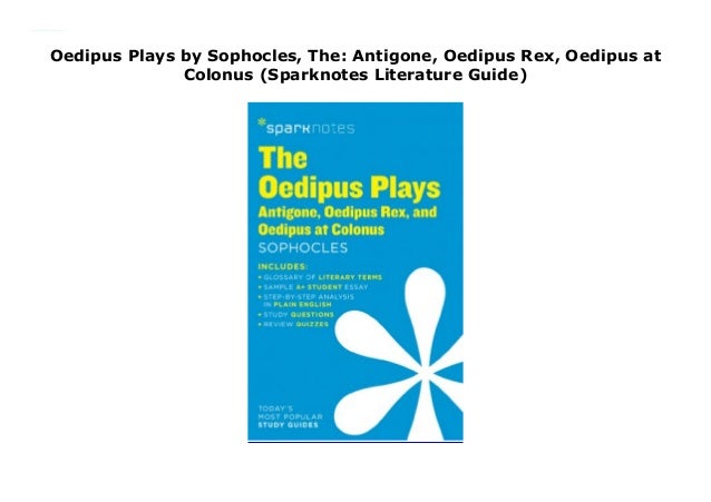 Oedipus Plays By Sophocles The Antigone Oedipus Rex Oedipus At Co