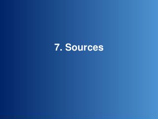 7. Sources
 