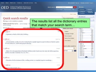 The results list all the dictionary entries
that match your search term…
 