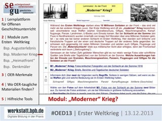 1 | Lernplattform
für Offenen
Geschichtsunterricht
2 | Module zum
Ersten Weltkrieg
Bsp. Augusterlebnis
Bsp. Moderner Krieg
Bsp. „Heimatfront“
Bsp. Denkmäler
3 | OER-Merkmale

4 | Wo OER-taugliche
Materialien finden?
5 | Hilfreiche Tools

Modul: „Moderner“ Krieg?
#OED13 | Erster Weltkrieg | 13.12.2013

 