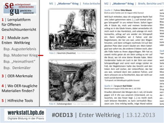 1 | Lernplattform
für Offenen
Geschichtsunterricht
2 | Module zum
Ersten Weltkrieg
Bsp. Augusterlebnis
Bsp. Moderner Krieg
Bsp. „Heimatfront“
Bsp. Denkmäler
3 | OER-Merkmale

4 | Wo OER-taugliche
Materialien finden?
5 | Hilfreiche Tools

#OED13 | Erster Weltkrieg | 13.12.2013

 