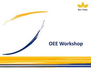 OEE Workshop
 