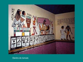 Dentro do túmulo  