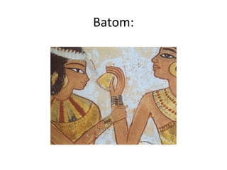 Batom:
 