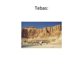 Tebas:
 