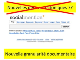 Nouvelles dérives tectoniques ?? Nouvelle granularité documentaire 