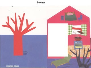 Nomes
 