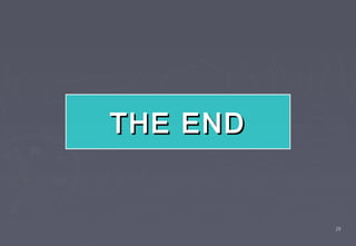 THE END


          29
 