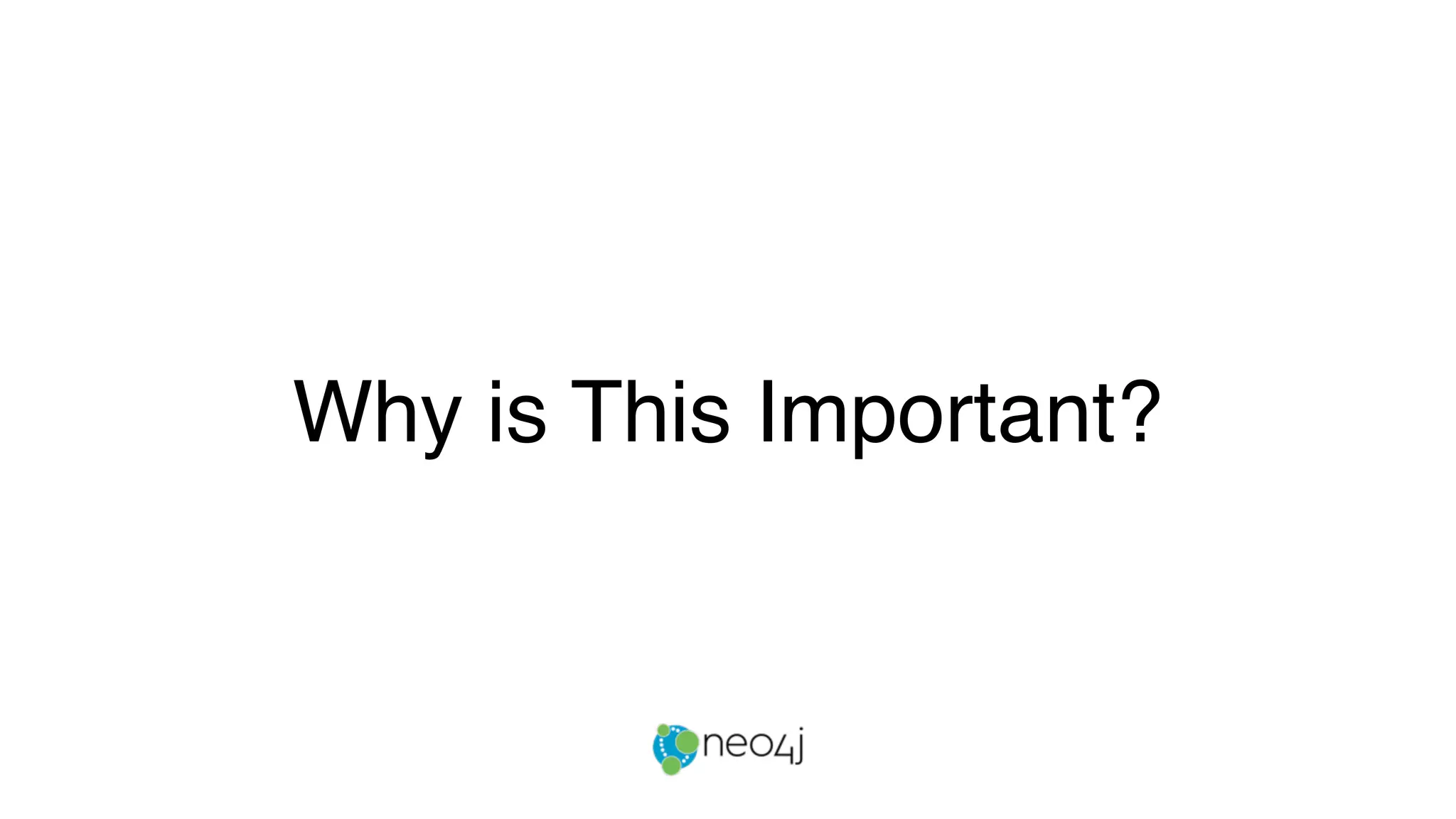 Why is This Important?
 