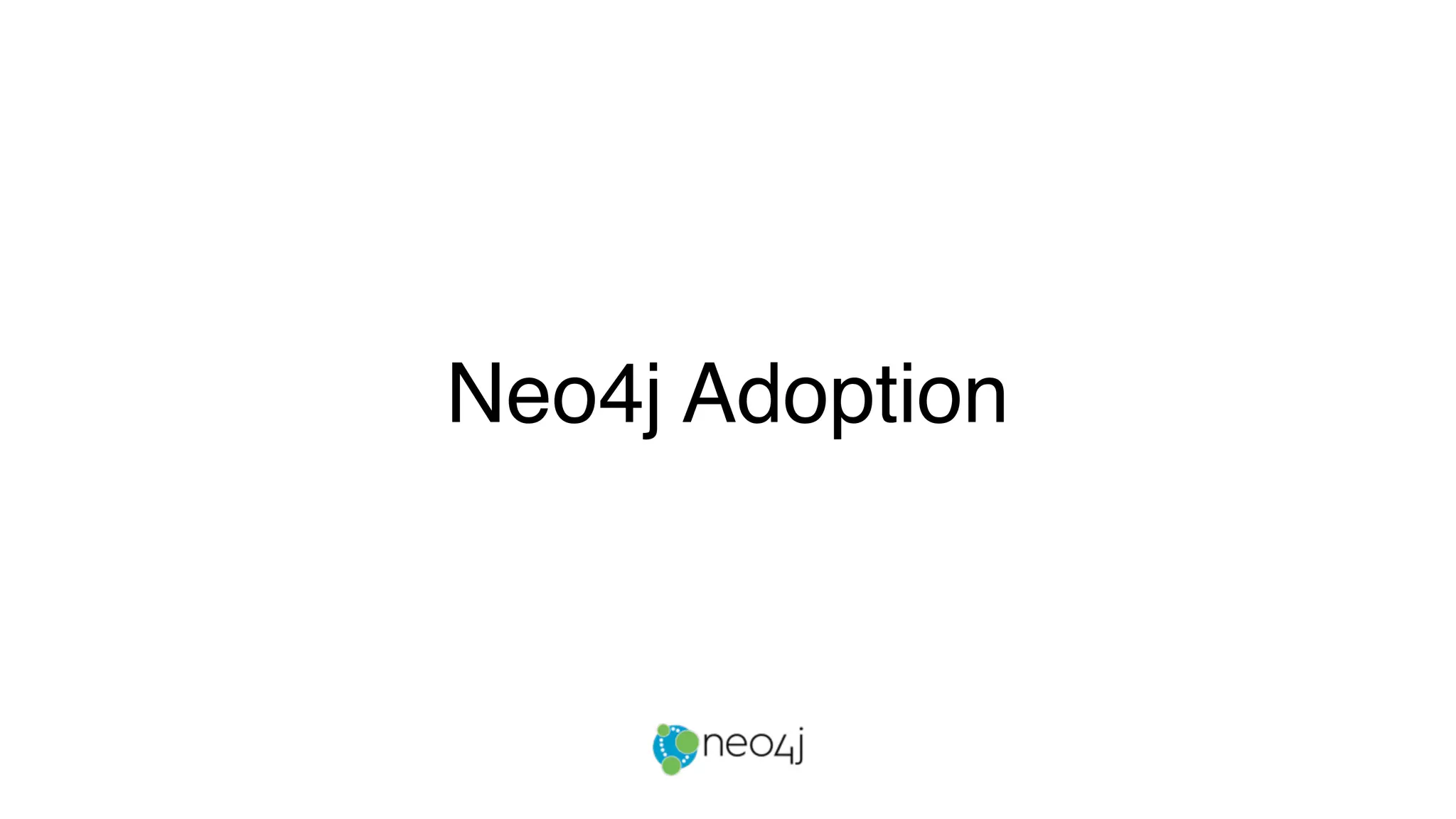 Neo4j Adoption
 
