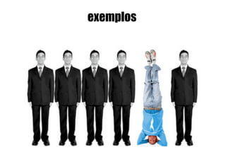 exemplos
 