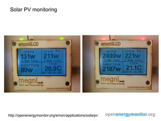 Solar PV monitoring




http://openenergymonitor.org/emon/applications/solarpv
 