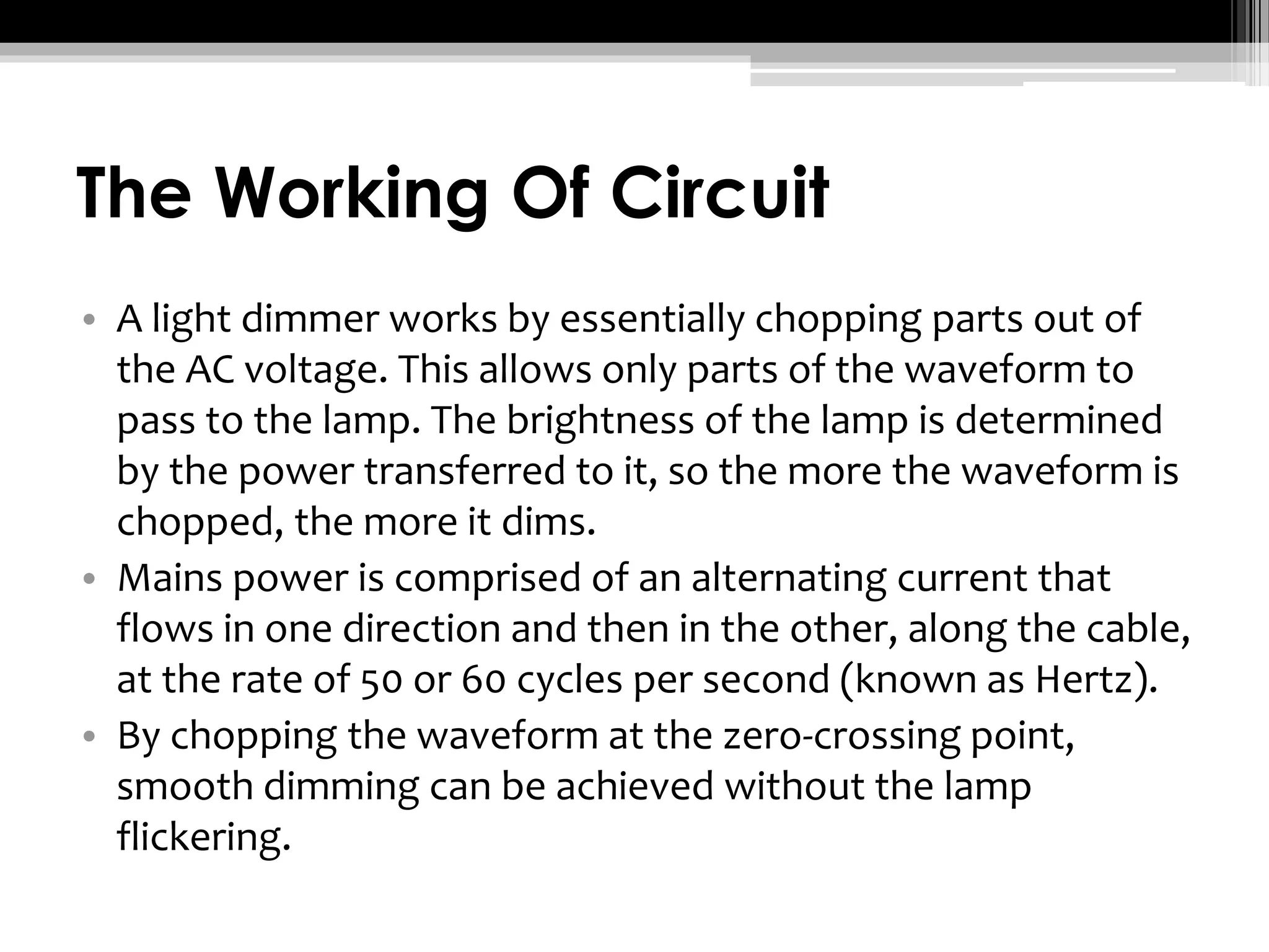 LIght Dimmer Circuit Using DIAC And TRIAC PPT