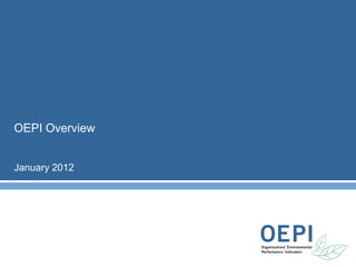 OEPI Overview


January 2012
 