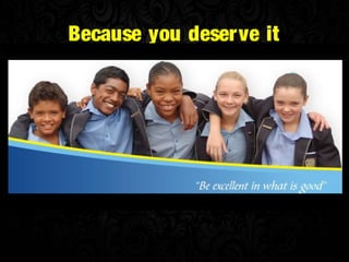 Because you deserve it
 