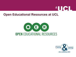 Open Educational Resources at UCL 