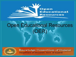 Open Educational Resources
         (OER)
 