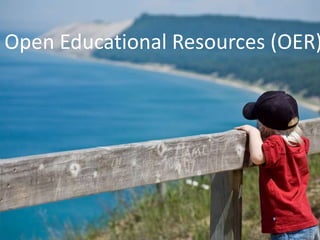Open Educational Resources (OER)
 