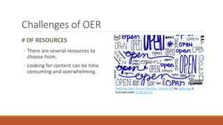 Benefits and Challenges of Open Educational Resources (OER) | PPT
