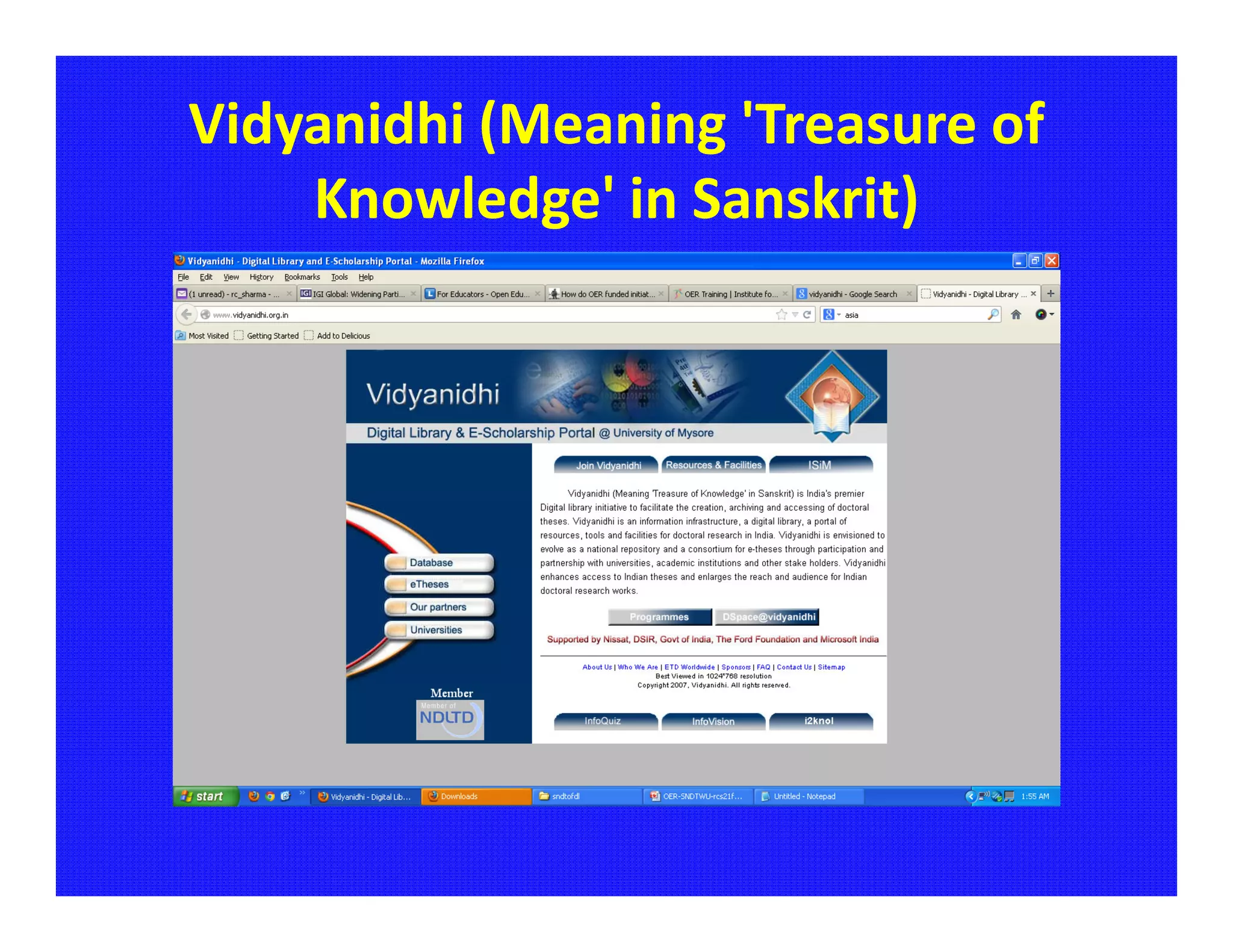 Vidyanidhi (Meaning 'Treasure of
    Knowledge' in Sanskrit)
 