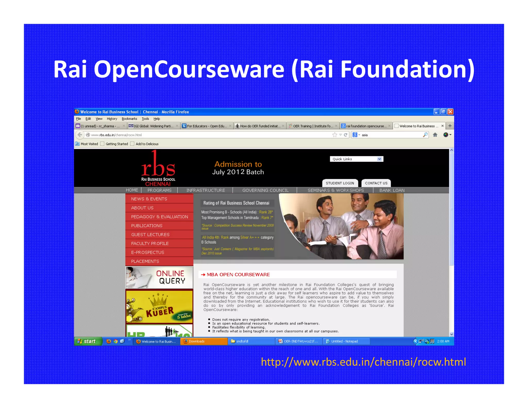 Rai OpenCourseware (Rai Foundation)




                 http://www.rbs.edu.in/chennai/rocw.html
 