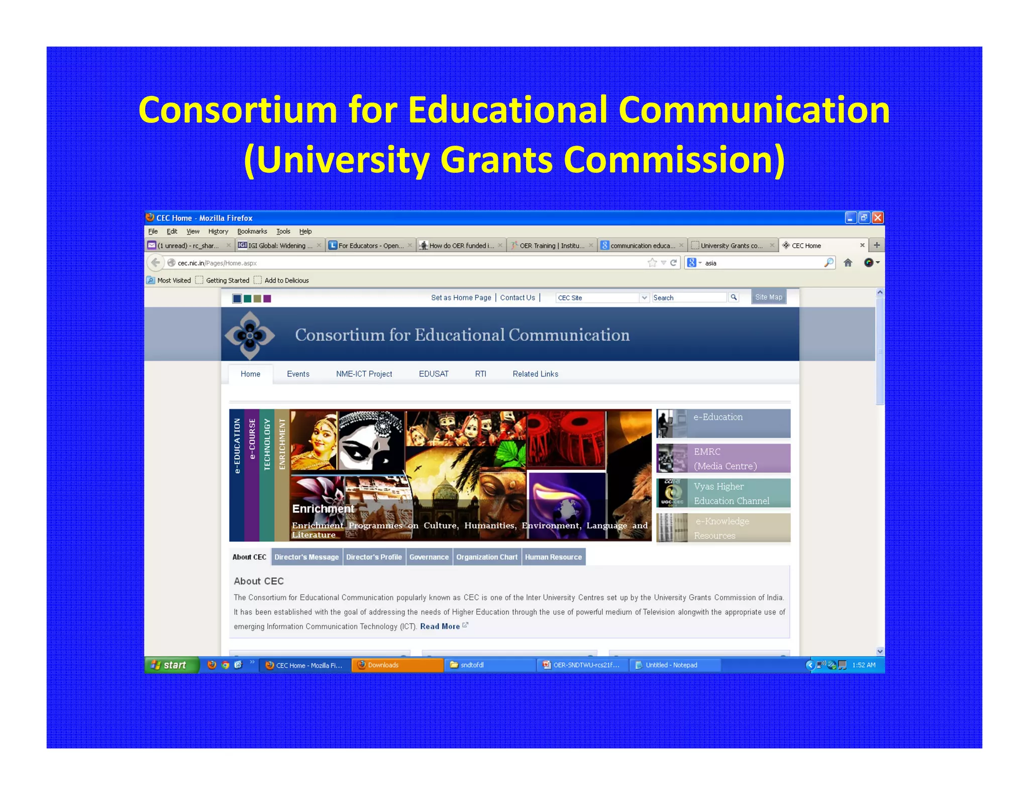 Consortium for Educational Communication
     (University Grants Commission)
 