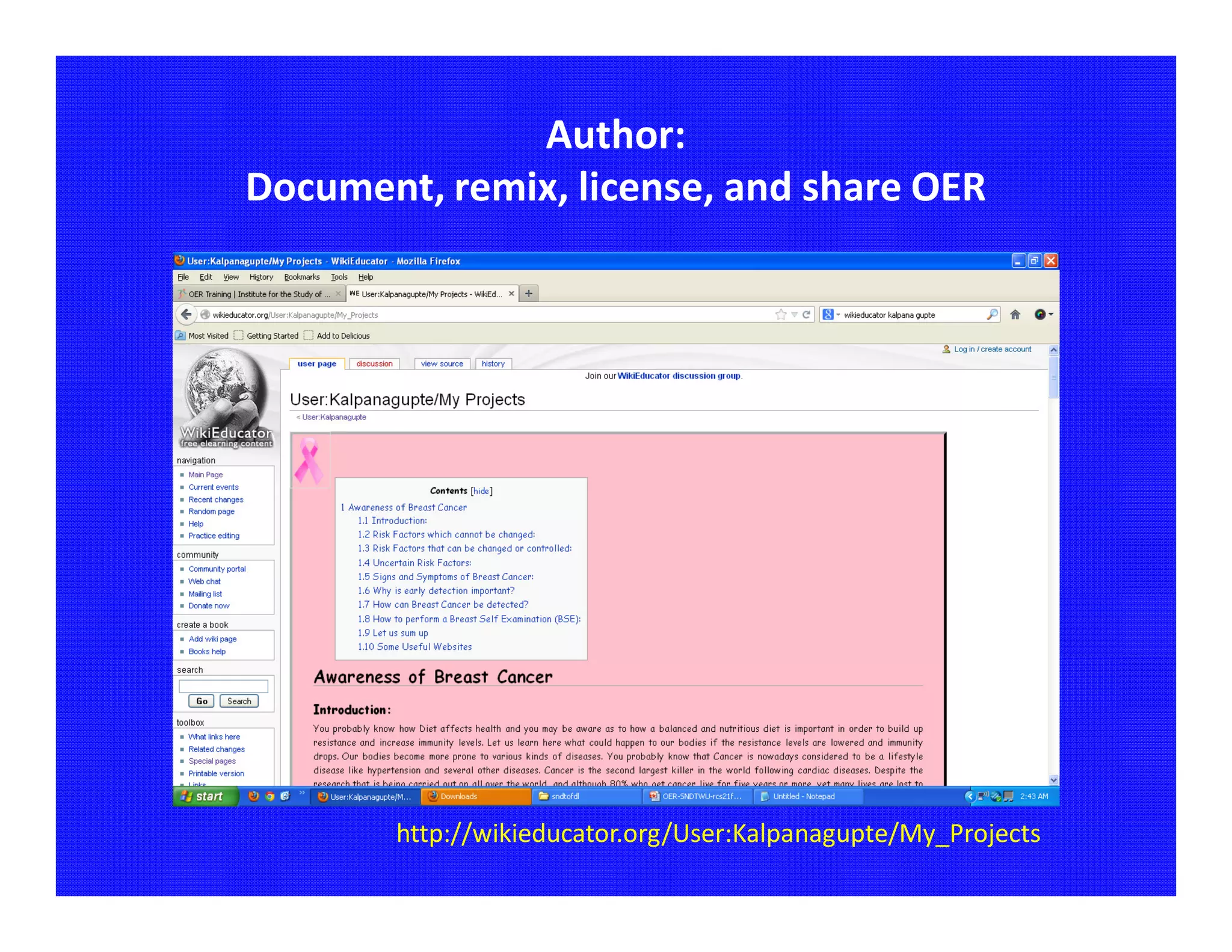 Author:
Document, remix, license, and share OER




       http://wikieducator.org/User:Kalpanagupte/My_Projects
 