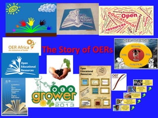 The Story of OERs
 