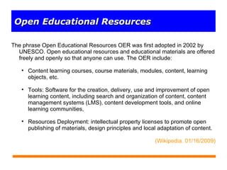 [object Object],[object Object],[object Object],[object Object],[object Object],Open Educational Resources 