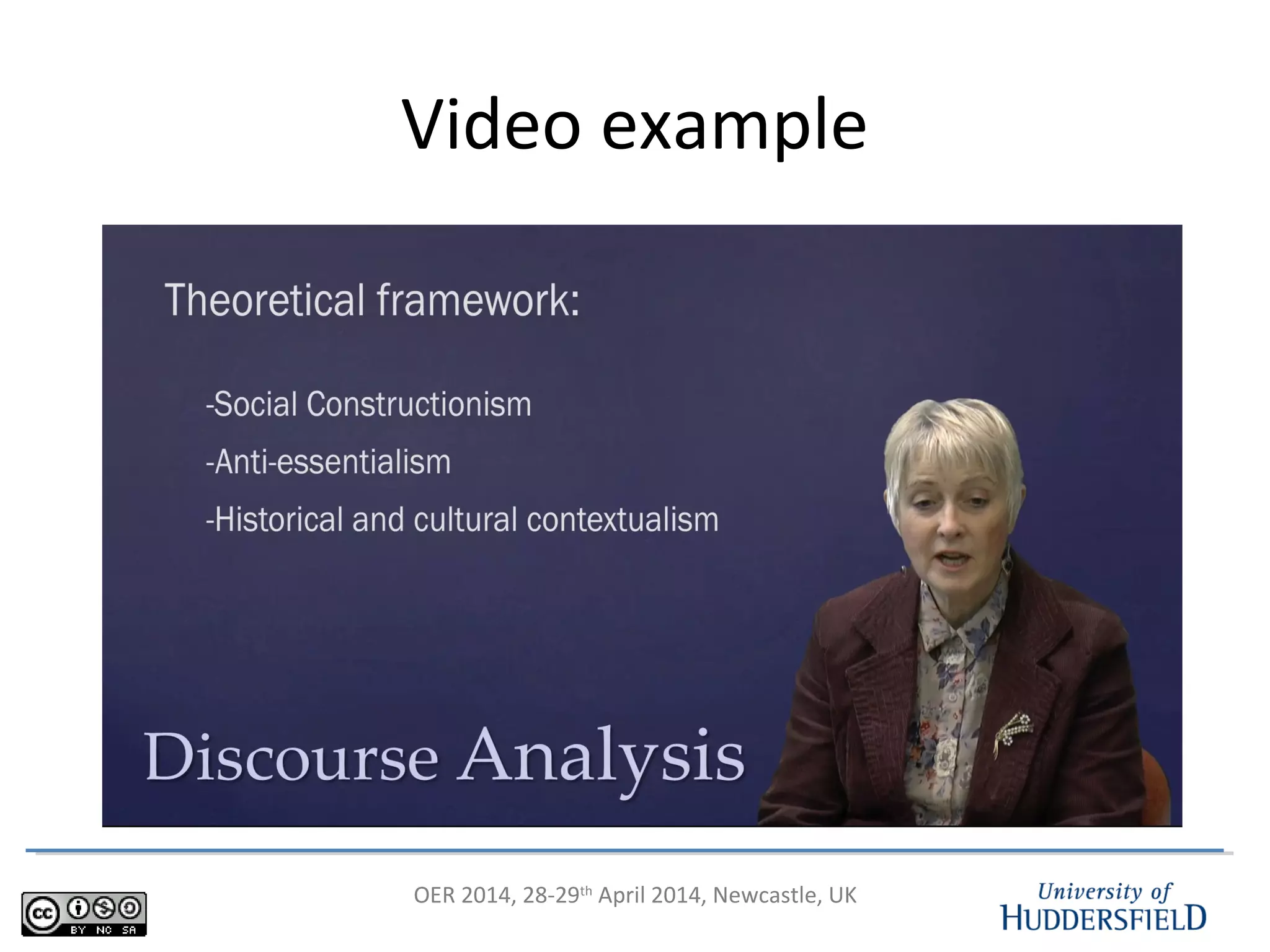 OER 2014, 28-29th
April 2014, Newcastle, UK
Video example
 