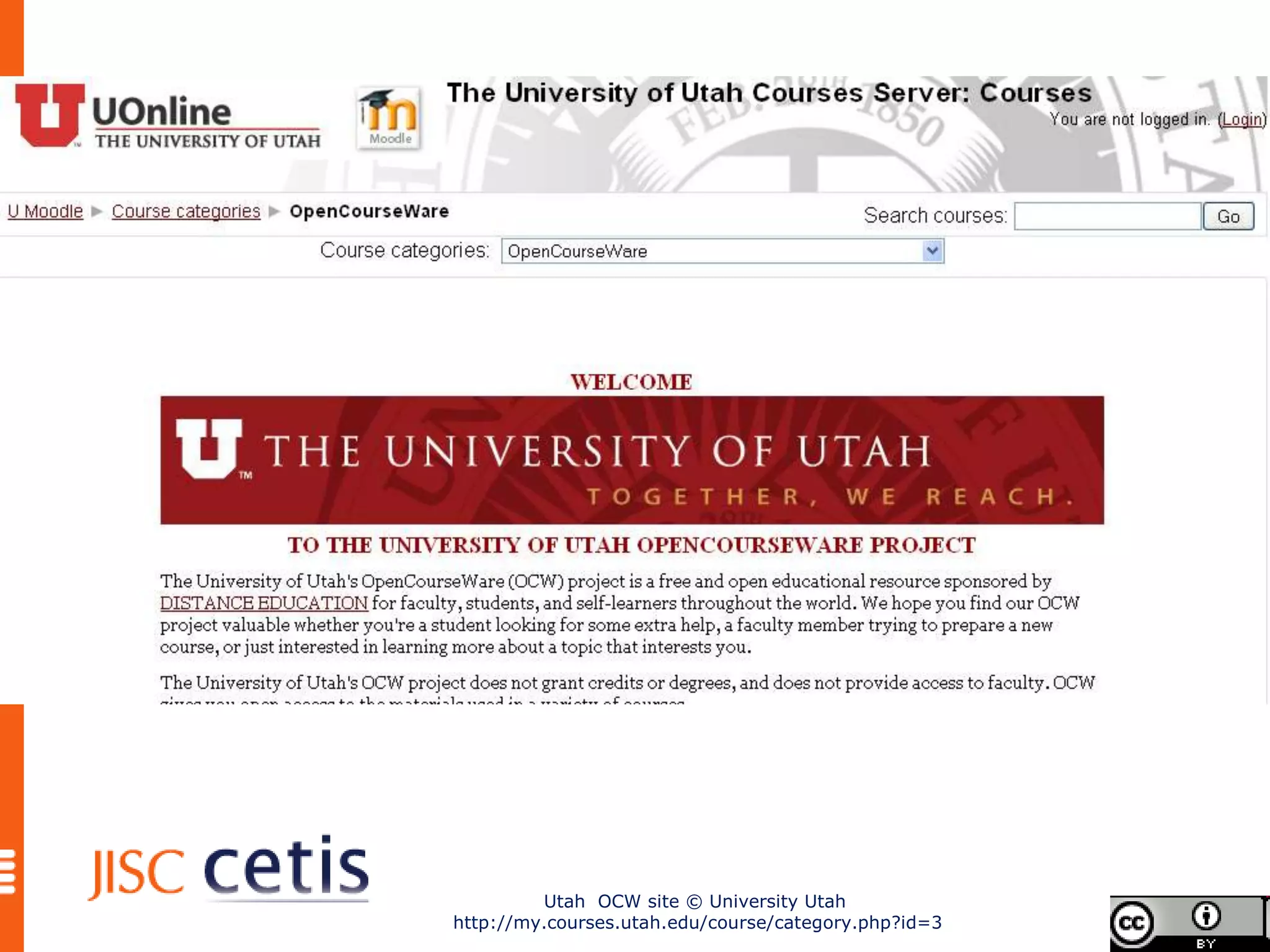 Utah OCW site © University Utah
http://my.courses.utah.edu/course/category.php?id=3
 