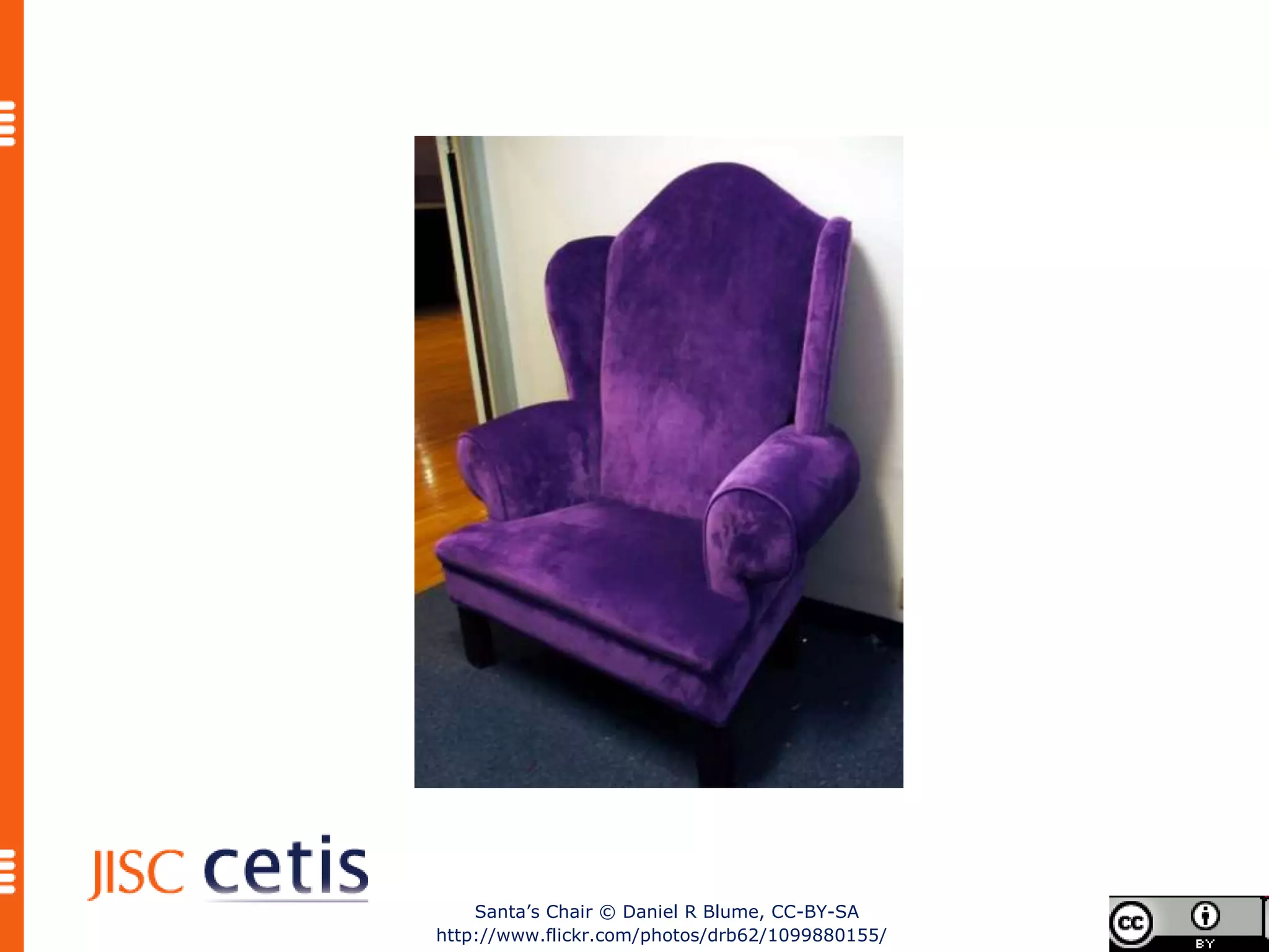 Santa’s Chair © Daniel R Blume, CC-BY-SA
http://www.flickr.com/photos/drb62/1099880155/
 