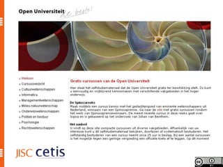 OUNL OCW site © Open Univeriteit (NL). CC BY-NC-SA
   http://www.ou.nl/eCache/DEF/2/19/943.html
 