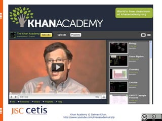 Khan Academy © Salman Khan.
http://www.youtube.com/khanacademy#p/p
 