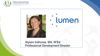 Alyson Indrunas, MA, M’Ed
Professional Development Director
 