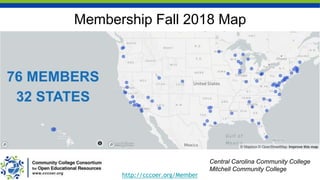 Membership Fall 2018 Map
http://cccoer.org/Member
Central Carolina Community College
Mitchell Community College
 