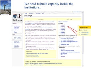 We need to build capacity inside the  institutions; 